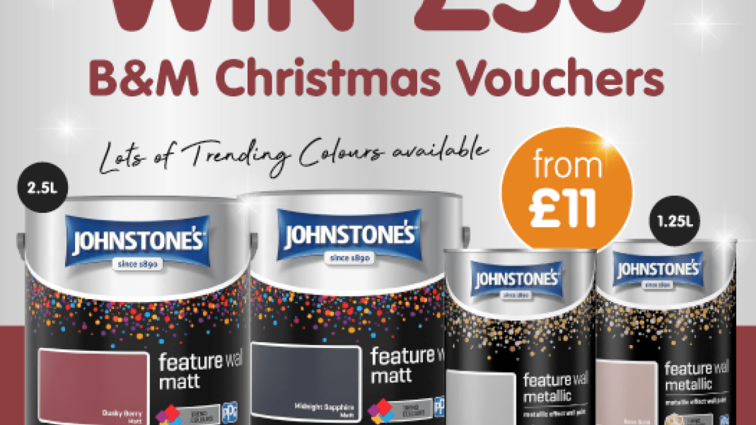 WINNER ANNOUNCEMENT FIVE Chances to WIN £50 Worth of B&M Vouchers