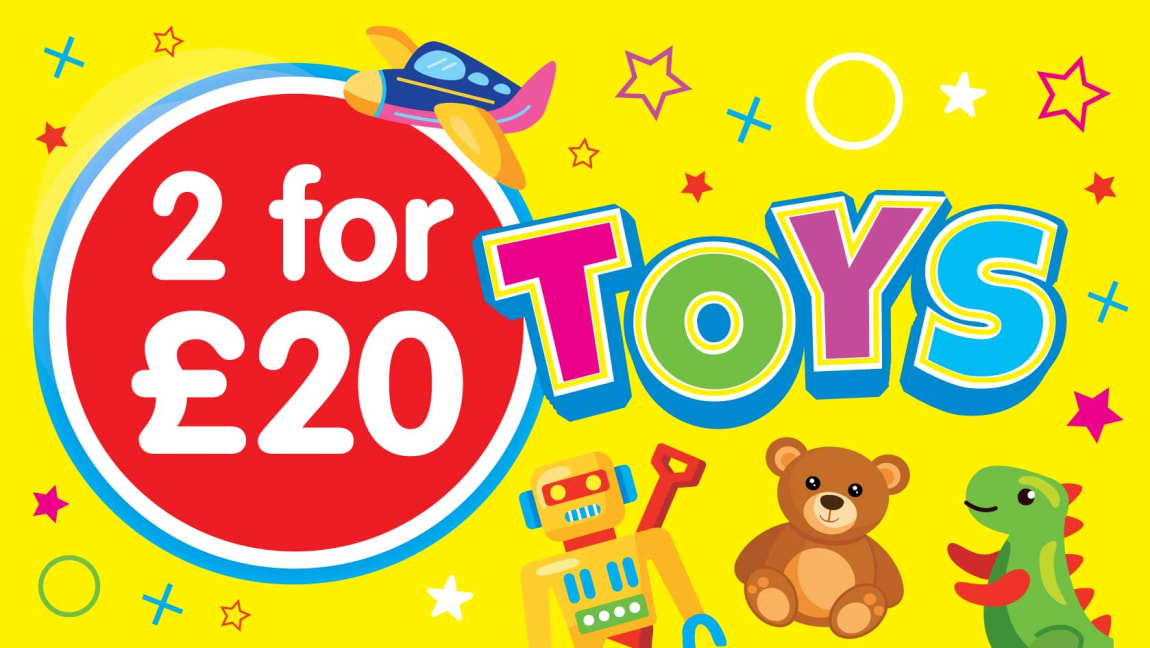 2 for &pound;20 Toys at B&M.