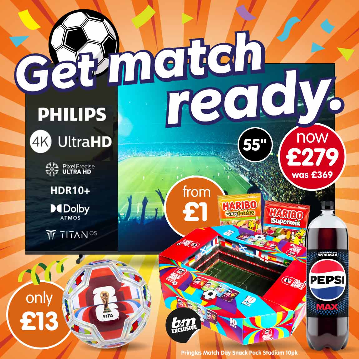 Get match ready at B&M.