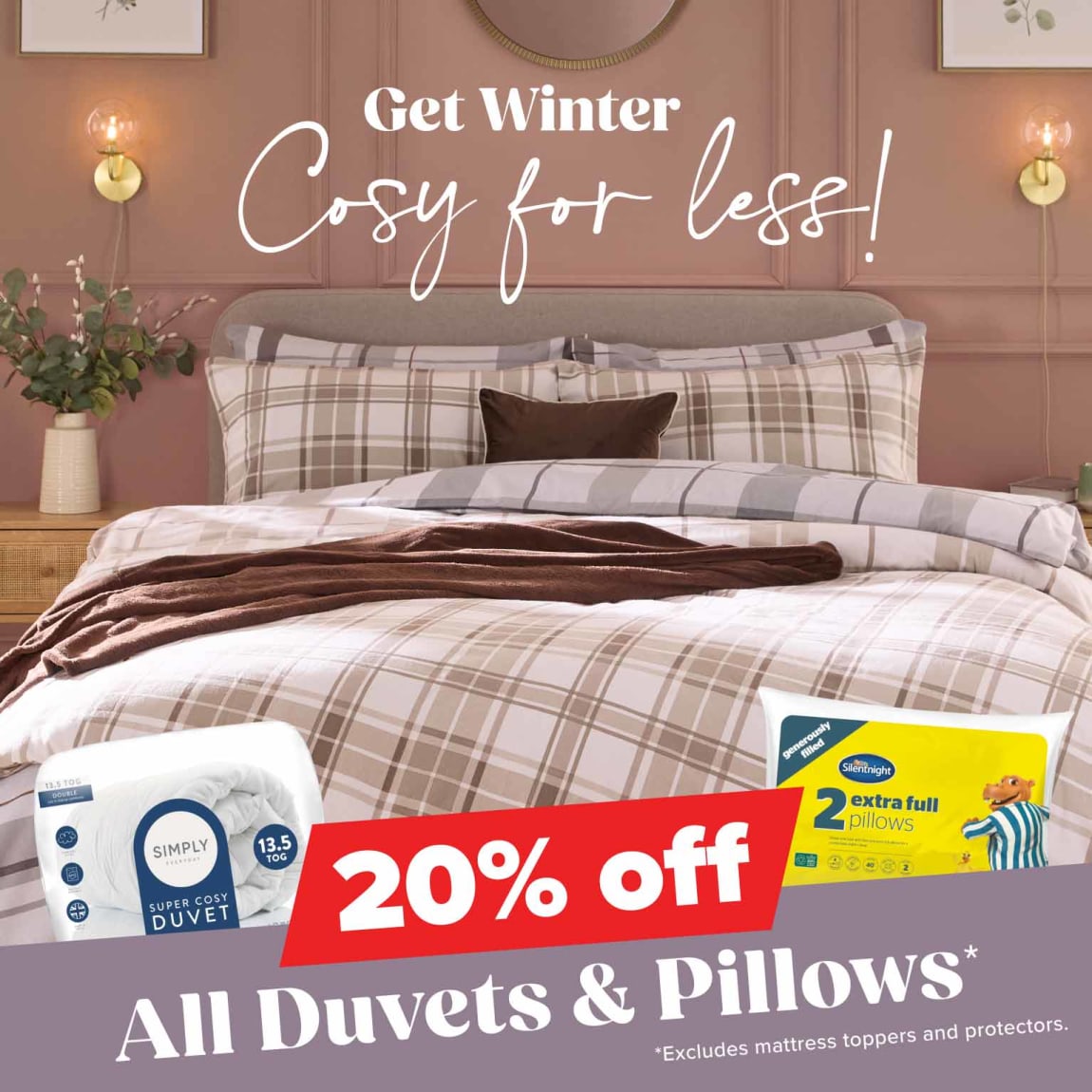 20% off duvets and pillows at B&M. Home square.