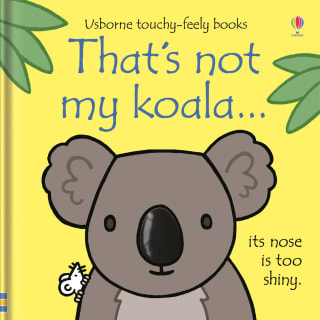 Usborne Touchy Feely Book - That's Not My Koala