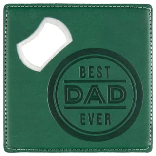 Father's Day Bottle Opener & Coaster - Best Dad Ever
