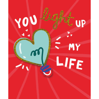 Valentine's Day Card - You Light Up My Life