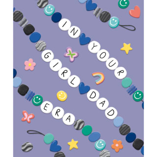 Father's Day Card - In Your Girl Dad Era