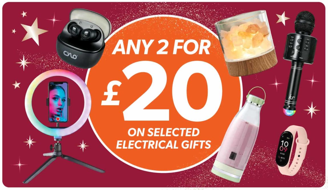 2 for &pound;20 Electricals at B&M.