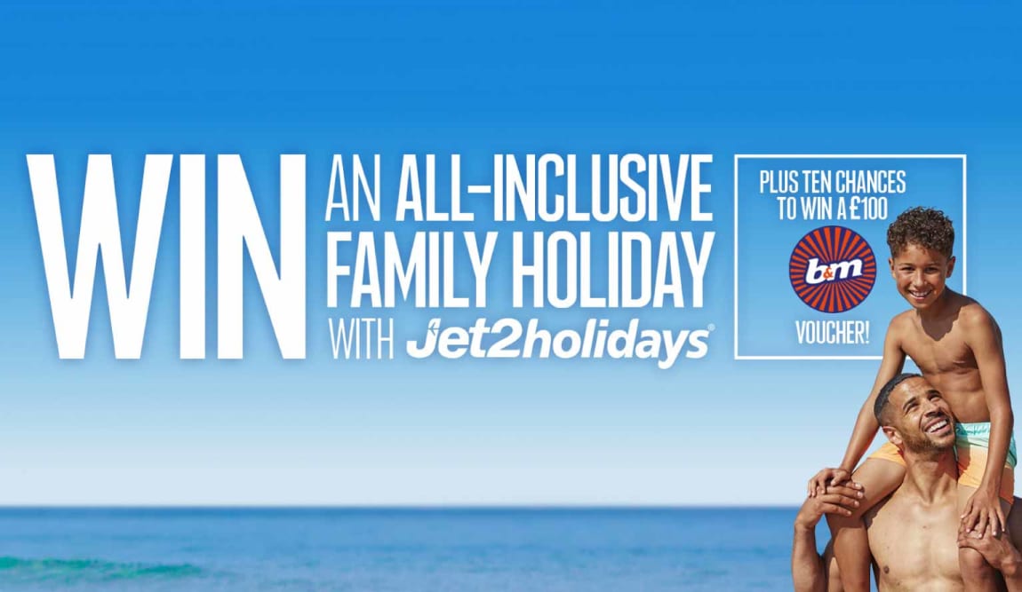 JET2 Holiday Competition in partnership with B&M.